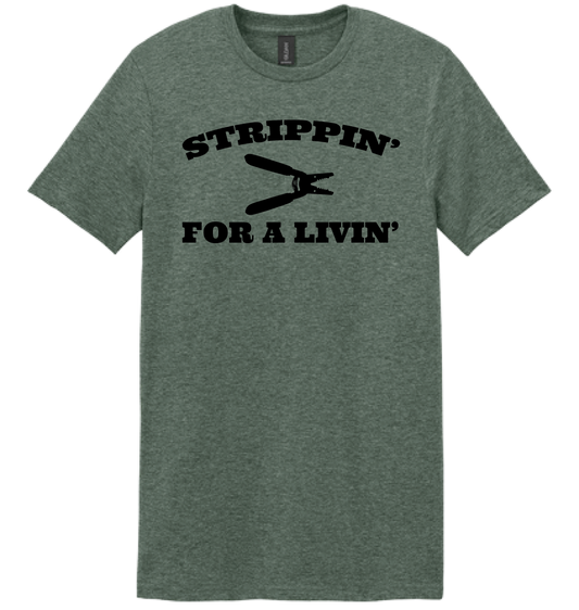 Strippin' for a Livin' T-Shirt