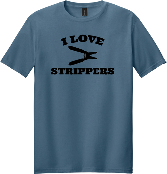 I Love Strippers T-Shirt