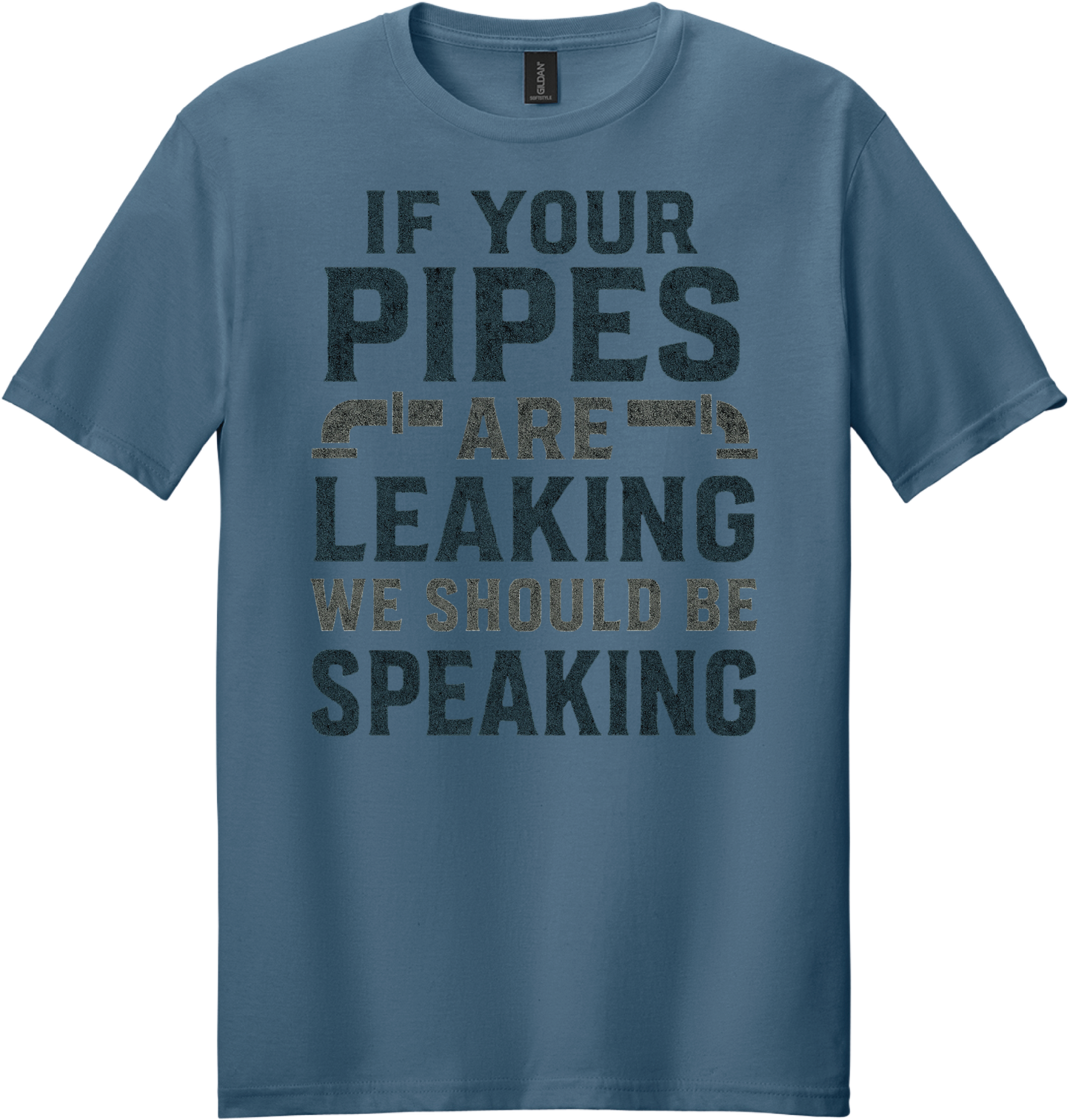 If Your Pipes are Leaking Short Sleeve Tee