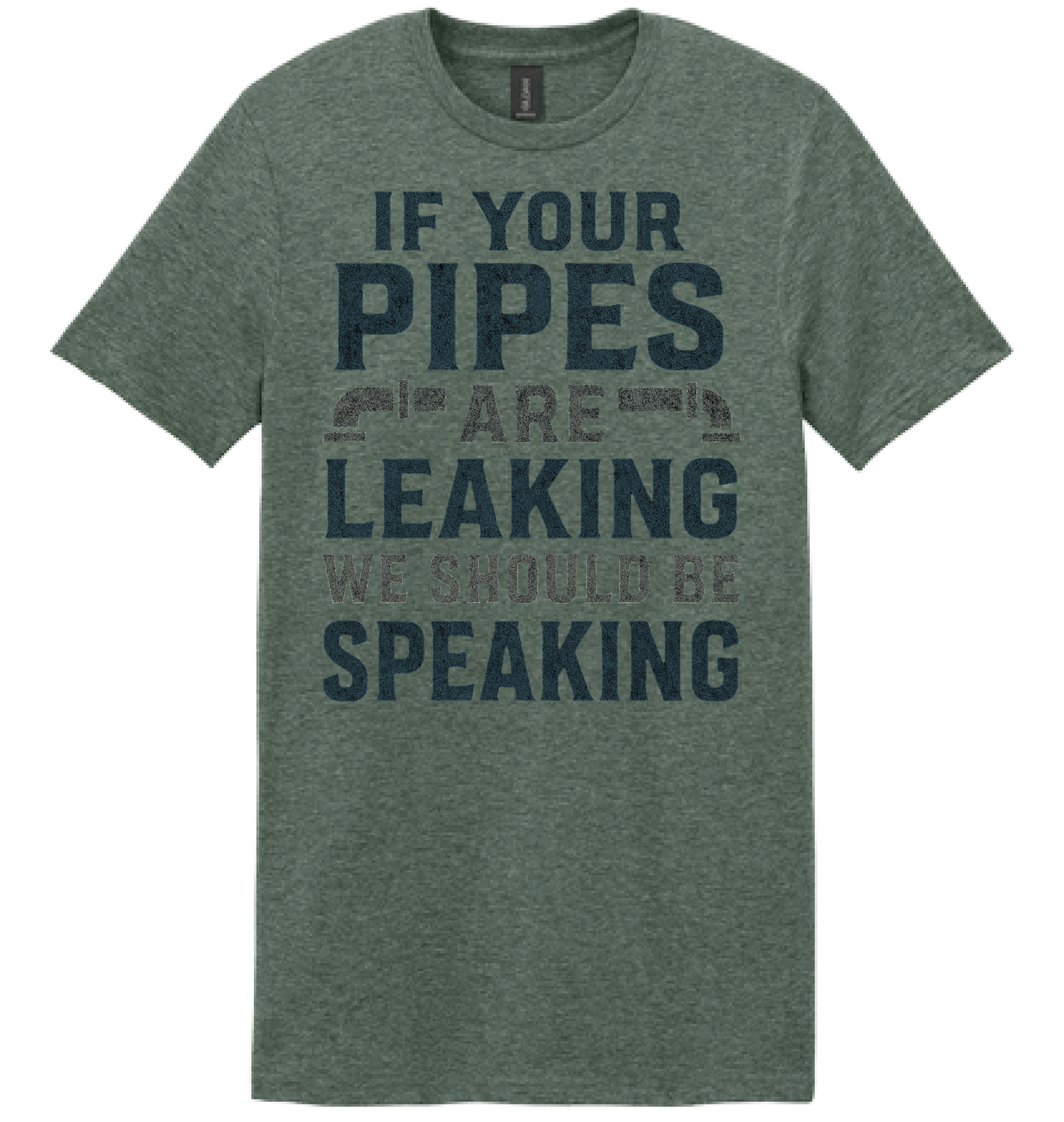 If Your Pipes are Leaking Short Sleeve Tee