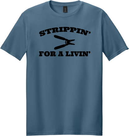Strippin' for a Livin' T-Shirt