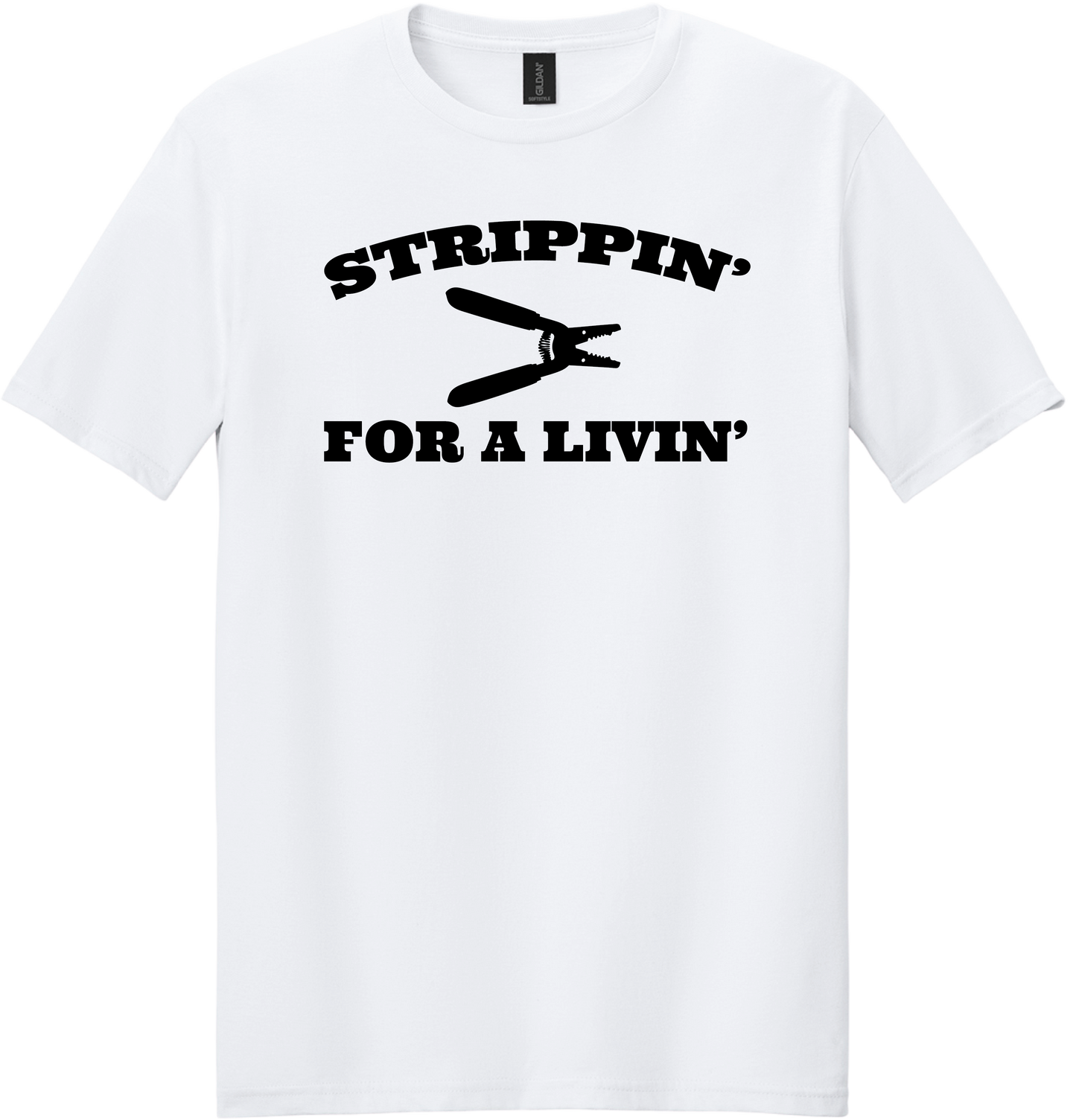 Strippin' for a Livin' T-Shirt